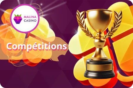 Compétitions Malina Casino