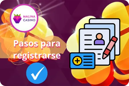 Pasos de registro Malina Casino
