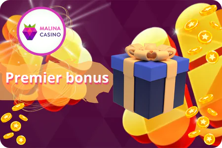 Premier bonus Malina Casino