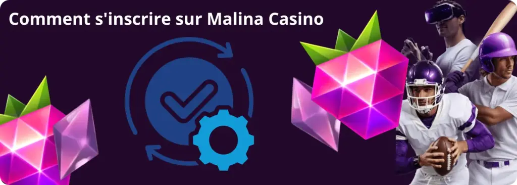 Inscription au Casino Malina