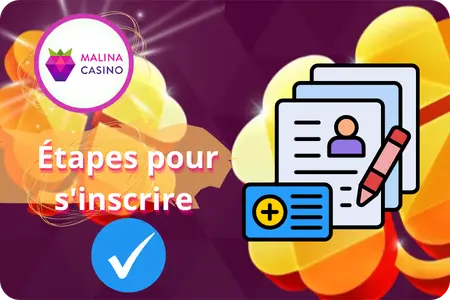 Étapes d’inscription au casino Malina