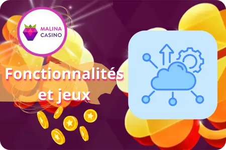 Fonctionnalités et jeux de l'application Malina Casino