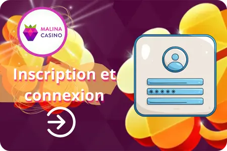 Connexion à l'inscription à l'application Malina Casino