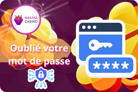 Récupérer le mot de passe du casino Malina
