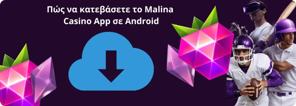Κατεβάστε την εφαρμογή Malina Casino για Android